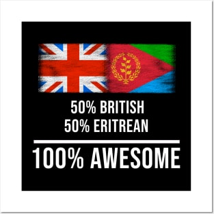 50% British 50% Eritrean 100% Awesome - Gift for Eritrean Heritage From Eritrea Posters and Art